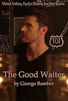 The Good Waiter