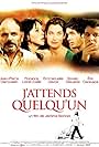 J'attends quelqu'un (2007)