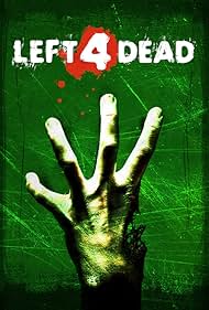 Left 4 Dead (2008)