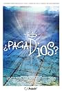 ¿Paga Dios? (2010)