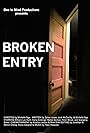 Broken Entry (2015)