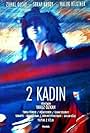 Iki Kadin (1992)