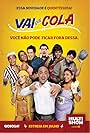 Vai que Cola (2013)