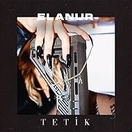 Elanur: Tetik (2021)