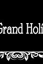 The Grand Holiday (2018)