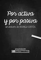 Por activa y por pasiva