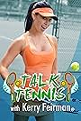 Talk Tennis with Kerry Feirman (2018)