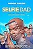 Selfie Dad (2020) Poster