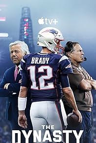 Primary photo for The Dynasty: New England Patriots