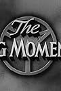 The Big Moment (1954)