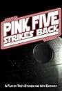 Pink Five Strikes Back (2004)