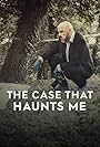 The Case That Haunts Me (2018)