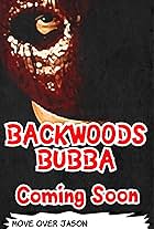 Backwoods Bubba (Full movie)