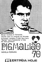 Sérgio Cardoso in Pigmalião 70 (1970)