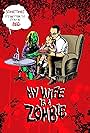 My Wife Is a Zombie (2008)