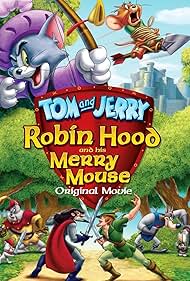 Tom và Jerry: Robin Hood và Chú Chuột Vui Vẻ (2012)