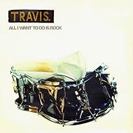 Travis: All I Want to Do Is Rock (1997)