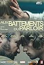 Aux battements du parloir (2016)