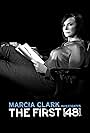 Marcia Clark Investigates The First 48 (2018)