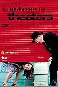 Das Jahrhundert des Theaters (2002)