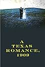 A Texas Romance, 1909 (1964)