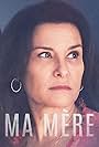 Chantal Fontaine in Ma mère (2022)