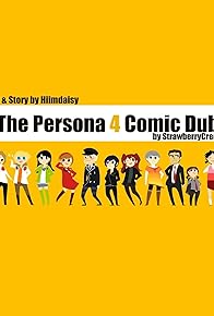 Primary photo for The Persona 4 Comic Dub