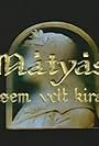 Mátyás, a sosemvolt királyfi (2006)