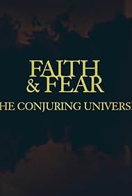 Faith & Fear: The Conjuring Universe (2020)