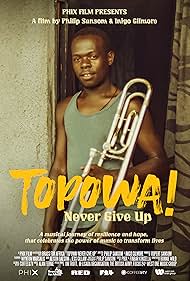 TOPOWA! Never Give Up (2020)