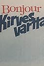 Bonjour kirvesvartta (1992)