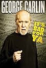 George Carlin in George Carlin... It's Bad for Ya! (2008)