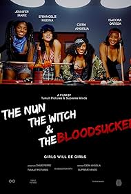 Isadora Ortega, Juhahn Jones, Matt Huston, Ciera Angelia, Jennifer Marie, and Efrangeliz Medina in The Nun, the Witch and the Bloodsucker (2020)