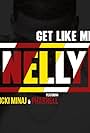 Nelly in Nelly feat. Nicki Minaj & Pharrell Williams: Get Like Me (2013)