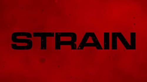 STRAIN: Theatrical Trailer