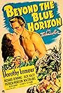 Richard Denning, Dorothy Lamour, and Gogo in Beyond the Blue Horizon (1942)