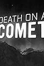 Death on a Comet (2016)