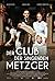 Der Club der singenden Metzger (2019)