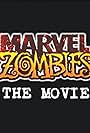 Marvel Zombies: The Movie (2008)