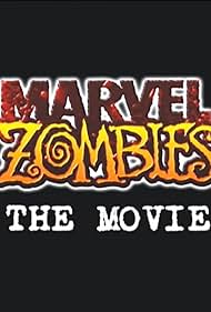 Marvel Zombies: The Movie (2008)