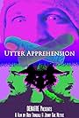 Utter Apprehension (2018)