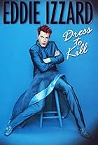 Eddie Izzard: Dress to Kill