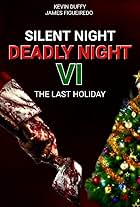 Silent Night, Deadly Night VI: The Last Holiday