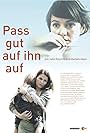 Pass gut auf ihn auf (2013)