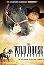 The Wild Horse Redemption (2007)