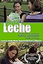 Double Leche (2013)