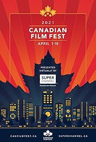 Primary photo for Canadian Film Fest Presented by Super Channel