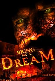 April Bogenschutz, Martin Kove, Tyler Mane, and Jesse Kove in Bring Me a Dream (2020)