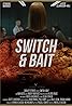 Switch and Bait Poster