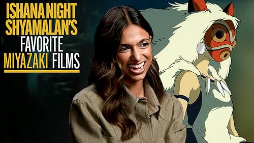 Ishana Night Shyamalan's Favorite Miyazaki Films